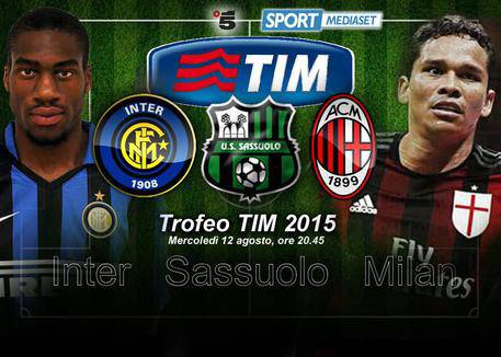 Trofeo Tim, oggi il Sassuolo contro Inter e Milan
