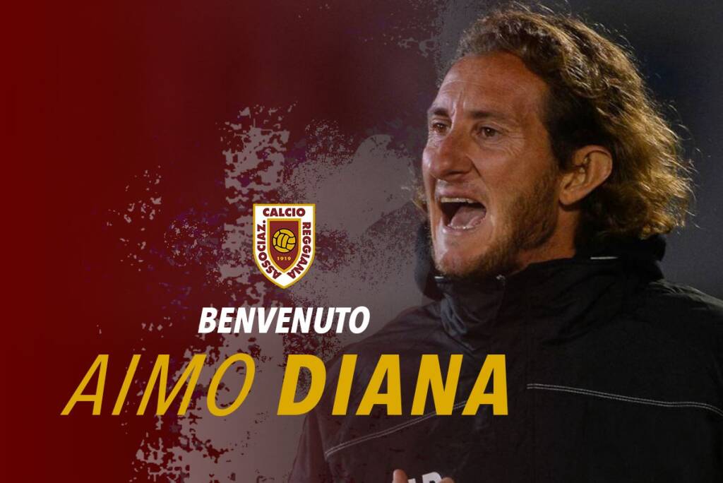 Aimo Diana è il nuovo allenatore della Reggiana